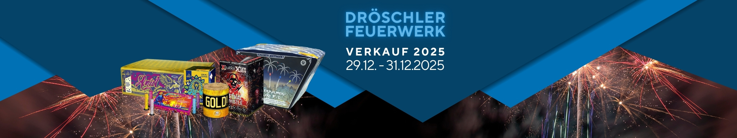 Dröschler Feuerwerk Silvester Feuerwerksverkauf 2025
